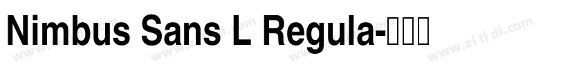 Nimbus Sans L Regula字体转换